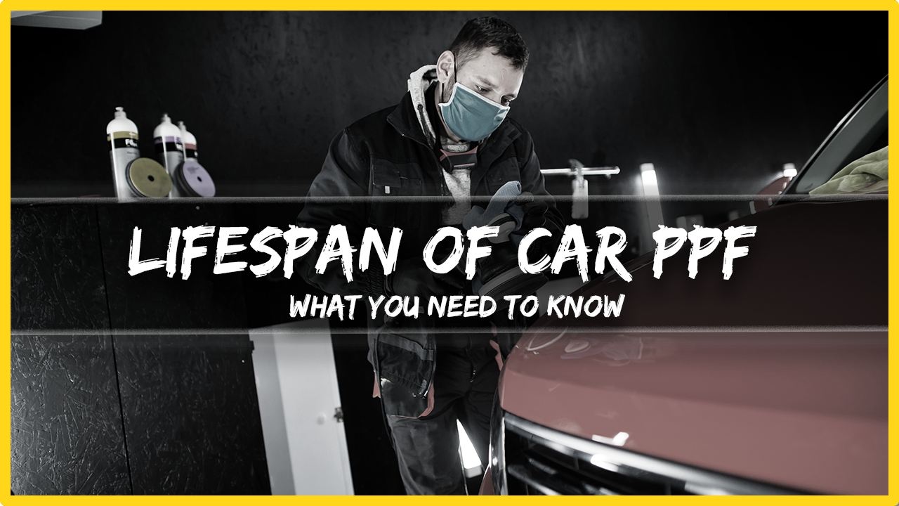 Lifespan of Car PPF