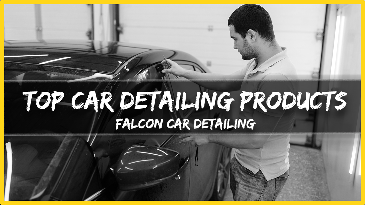 Top Car Detailing Products