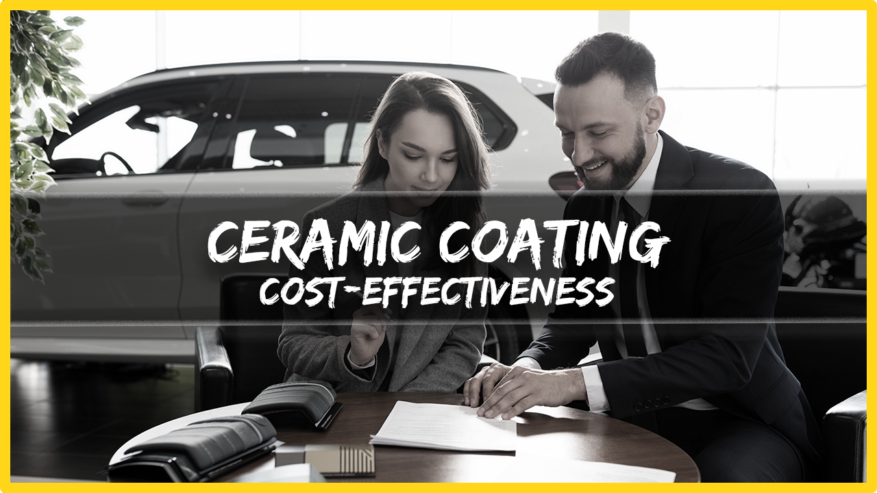 Ceramic Coating Cost-Effectiveness